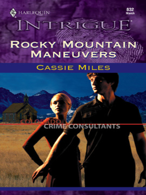 Title details for Rocky Mountain Maneuvers by Cassie Miles - Available